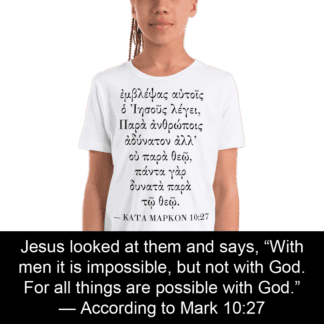 Children's unisex relaxed fit Bella + Canvas 3001Y t-shirt with Biblical Greek verse on front (Mark 10:27)